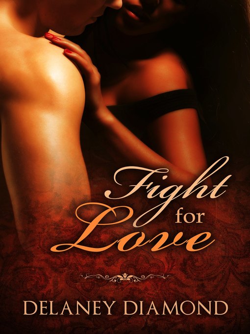 Title details for Fight for Love by Delaney Diamond - Available